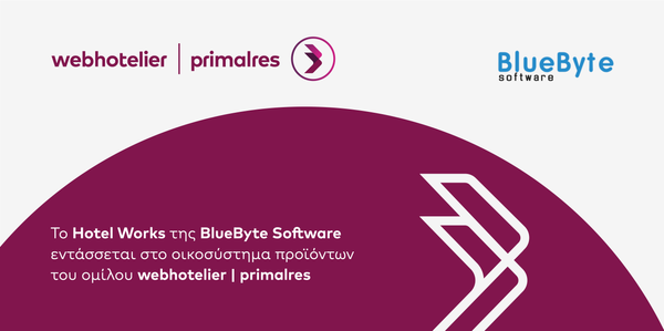 Το Hotel Works της BlueByte Software εντάσσεται στο οικοσύστημα προϊόντων του ομίλου webhotelier | primalres